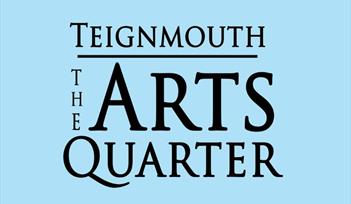Teignmouth Arts Quarter