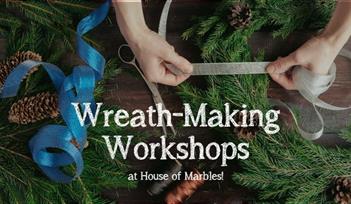 Wreath-Making at House of Marbles