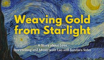 Weaving Gold from Starlight