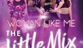 Woman Like Me – the Little Mix Show