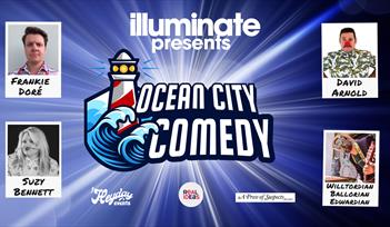 illuminate presents: Ocean City Comedy