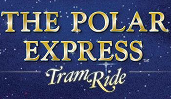 THE POLAR EXPRESS™ TRAM RIDE