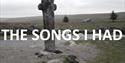 The Songs I Had