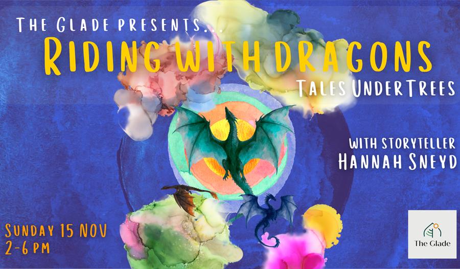 Riding with Dragons - Tales under Trees Riding with Dragons - Tales under Trees