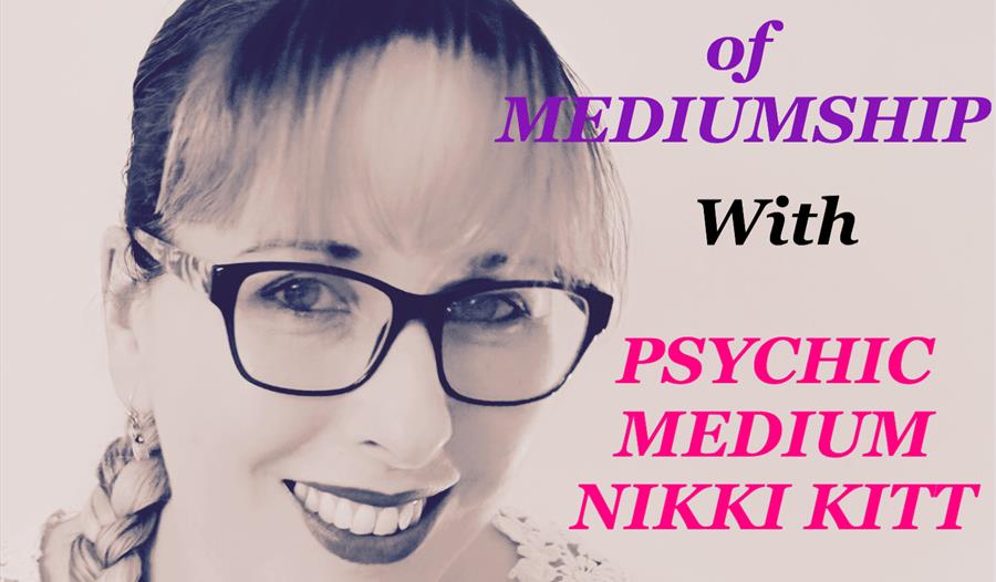 Psychic Medium Nikki Kitt
