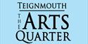 Teignmouth Arts Quarter