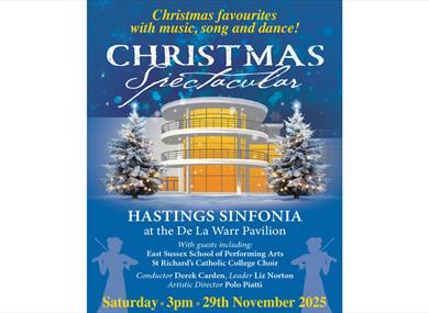 Poster for Hastings Sinfonia Christmas Spectacular at De La Warr Pavilion on 29 Nov 2025.