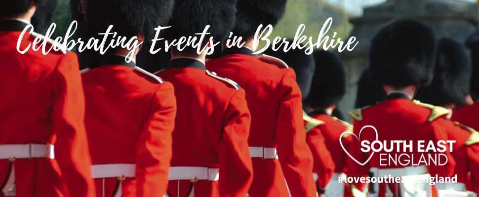 Events in Berkshire including the changing of the guard which takes place along Windsor High Street