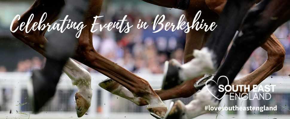 Events in Berkshire including the world famous Royal Ascot at Ascot Racecourse