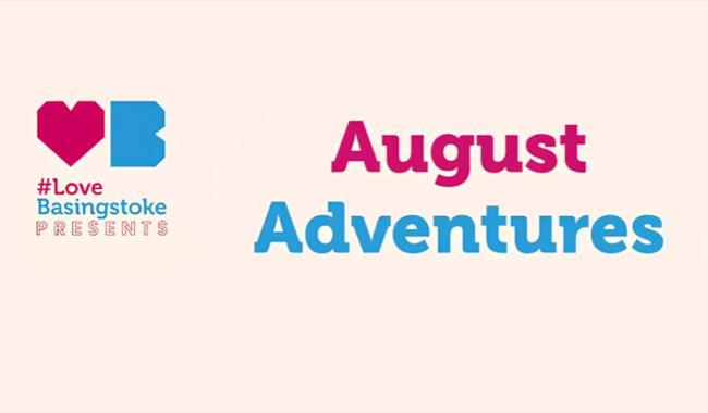 August adventures in Basingstoke, Hampshire