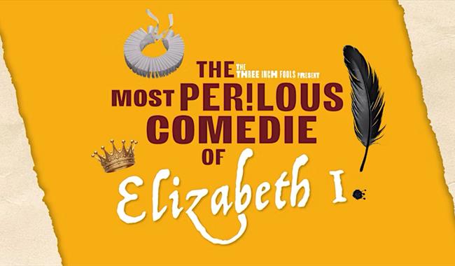 The Most Perilous Comedie of Elizabeth I