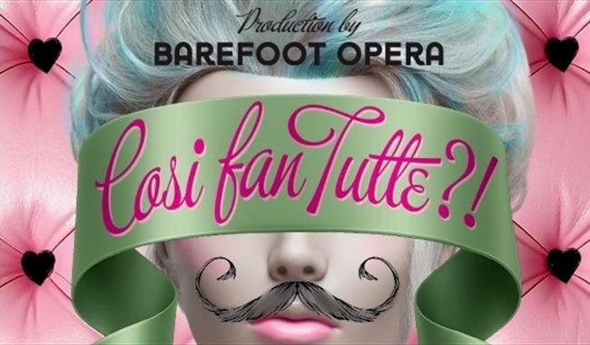 Mozart's Cosi fan Tutte from Barefoot Opera