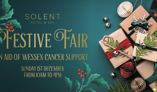 Festive Fair is in aid of Wessex Cancer Support. The background image is of various gift wrapped boxes with ribbons, surrounded by baubles, silver bel