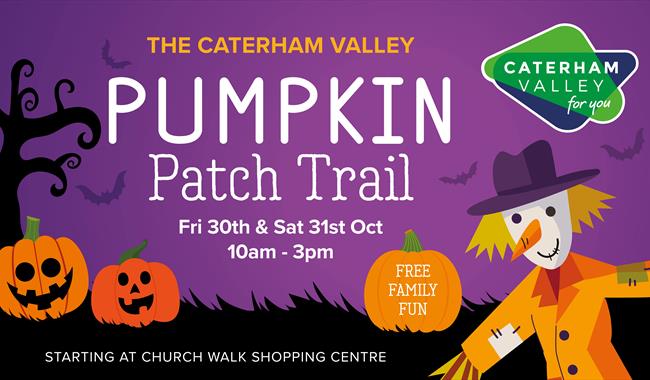The Caterham Valley Pumpkin Patch Trail, Friday 30th and Saturday 31st October, 10am-3pm