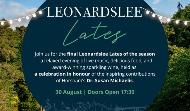 Leonardslee Lates With a celebration in honour of Dr Susan Michaelis