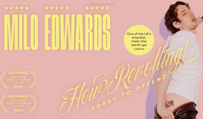 Milo Edwards: How Revolting! Sorry To Offend