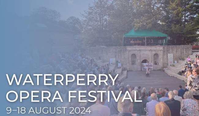 Waterperry Opera Festival, Oxfordshire