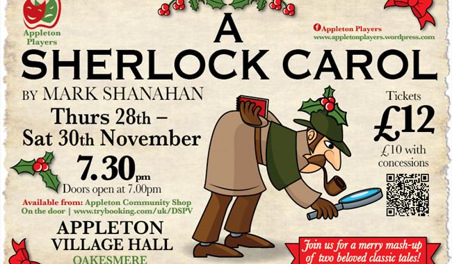 alt= Promotional poster for "A Sherlock Carol" play by Mark Shanahan, running from Thursday 28th to Saturday 30th November at Appleton Village Hall, 7