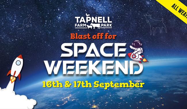 Space Weekend at Tapnell Farm Park