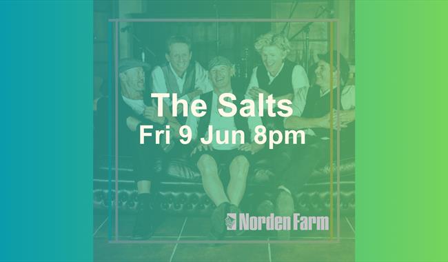 The Salts | Fri 9 Jun 8pm at Norden Farm