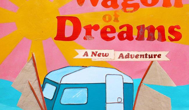 Family friendly open air production - The Wagon of Dream in Dover.