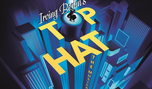 A graphic illustration of skyscrapers in shades of blue with a dark background. On top of the buildings, yellow text reads 'Irving Berlin's Top Hat Th