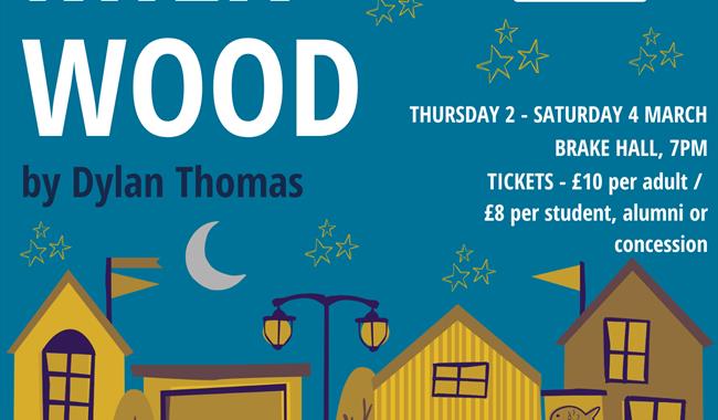 Ashford School presents 'Under Milk Wood' by Dylan Thomas