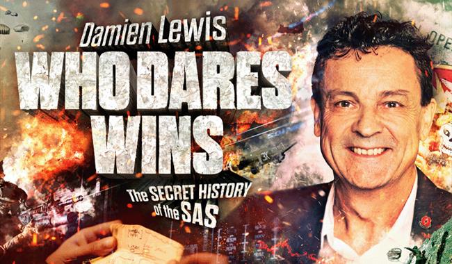 Damien Lewis: Who Dares Wins The Secret History of the SAS