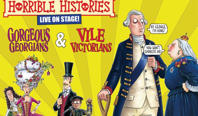 Horrible Histories: Gorgeous Georgians & Vile Victorians