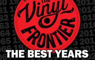 The Vinyl Frontier: Best Years of Our Lives