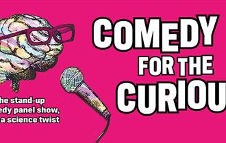Pink background with Comedy For The Curious logo that consists of a cartoon brain that is wearing glasses and then speaking into a microphone