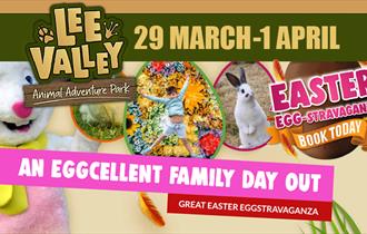 Lee Valley Farms' Easter Eggstravaganza, 29th March to 1st April