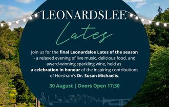 Leonardslee Lates With a celebration in honour of Dr Susan Michaelis
