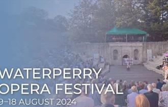 Waterperry Opera Festival, Oxfordshire