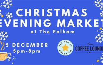 Blue background and white writing advertising a Christmas Evening Market at The Pelham