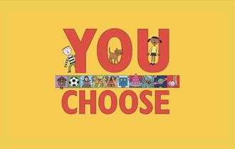 You Choose