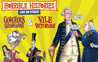 Horrible Histories: Gorgeous Georgians & Vile Victorians