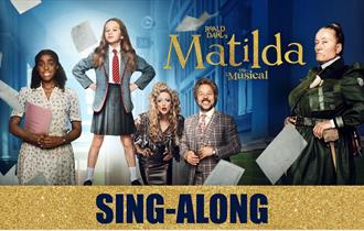 Matilda: The Musical - SING-ALONG