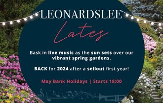 Leonardslee Lates | May Bank holiday