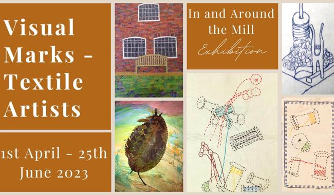 'In and Around the Mill' presented by Visual Marks – Textile Artists at Whitchurch Silk Mill