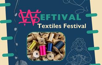 Weftival - Whitchurch Silk Mill's weaving festival