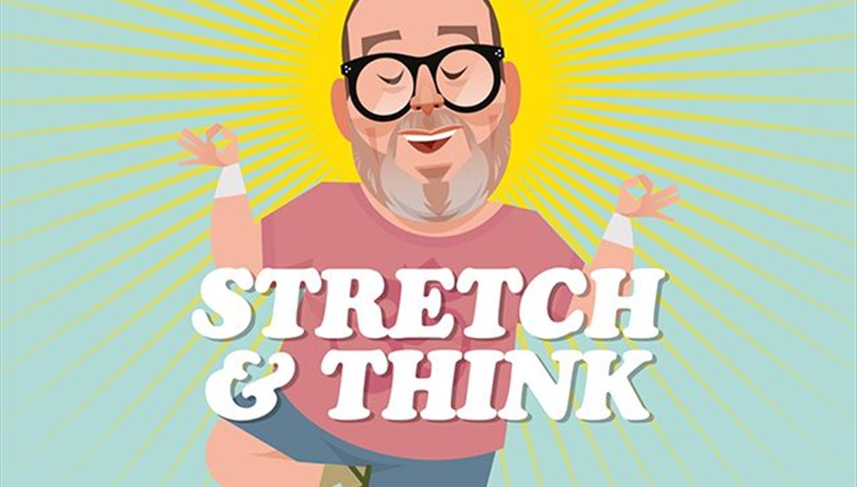 Justin Moorhouse: Stretch & Think