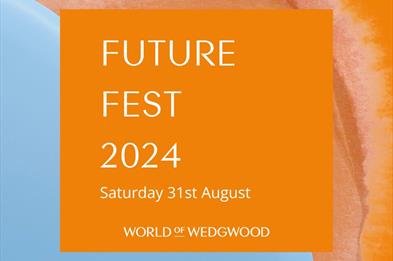 A graphic with the date for Future Fest 2024, at World of Wedgwood