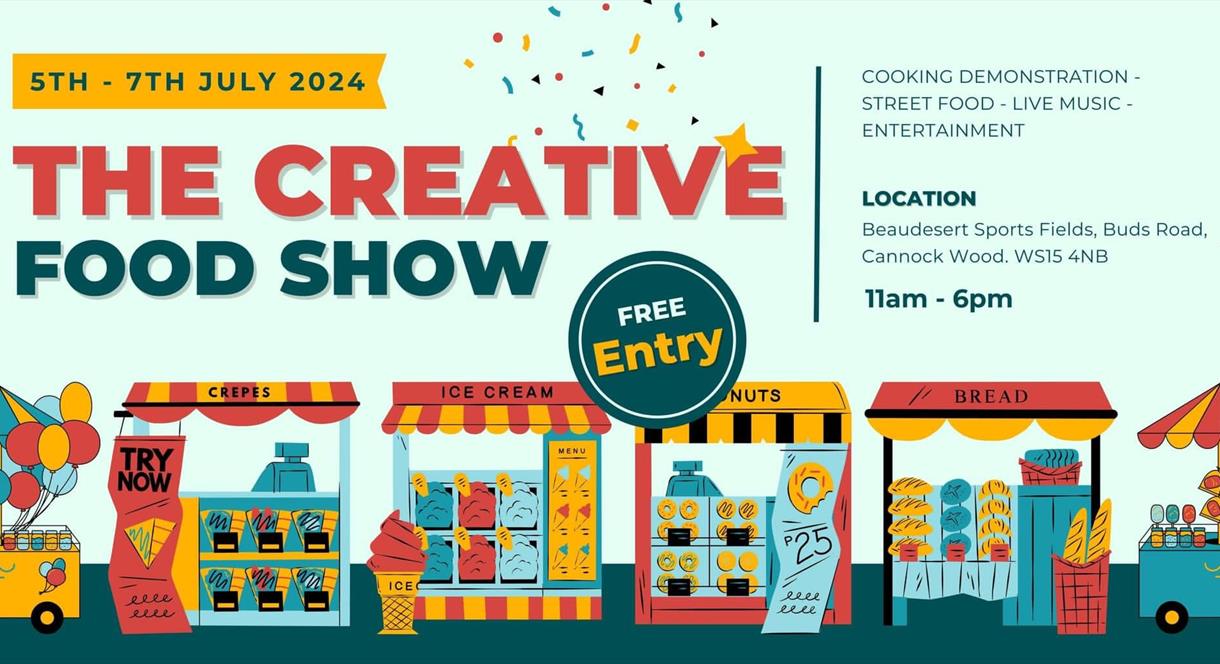 Image shows a graphic for The Creative Food Show, featuring dates, times, venue, and attractions