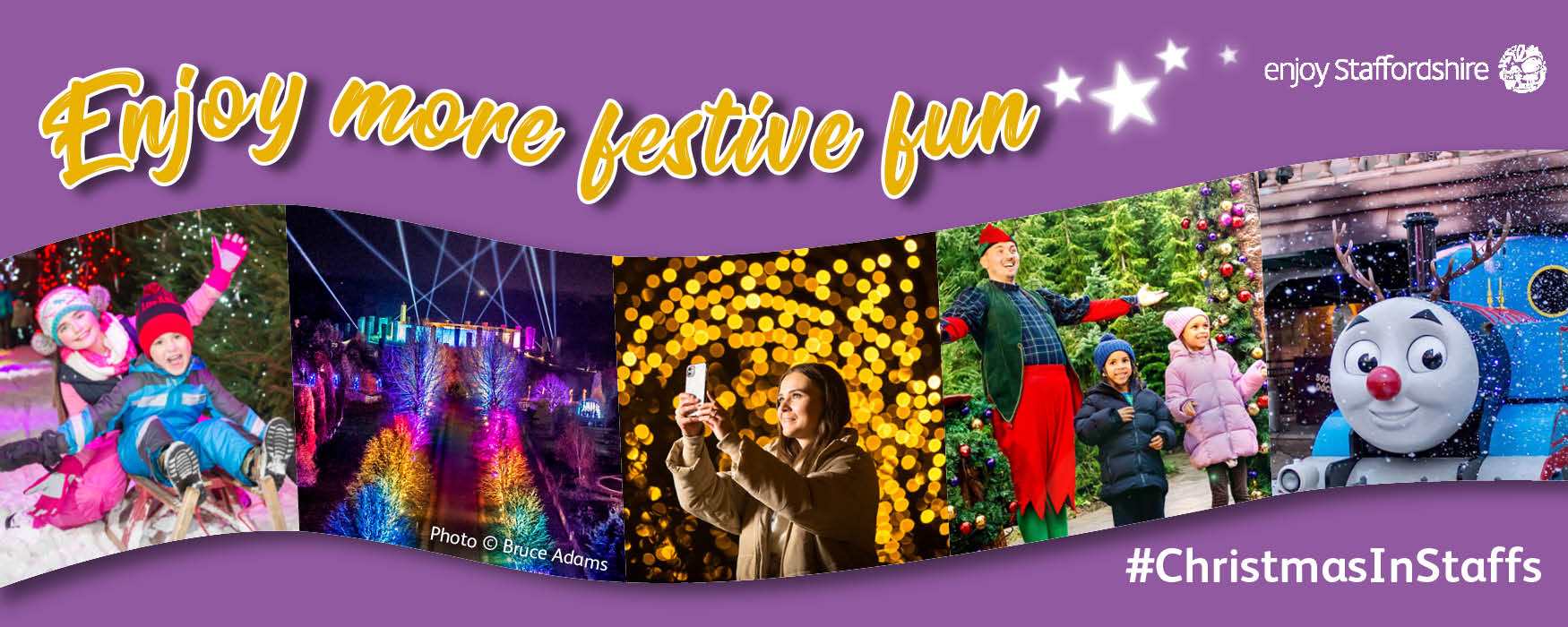Enjoy more festive fun this Christmas in Staffordshire. Graphic with montage of Christmas event images.