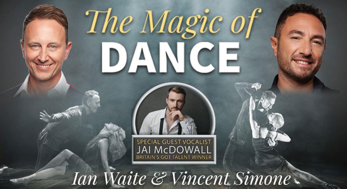 Image is a poster for the event, featuring dancers Ian Waite and Vincent Simone, and singer Jai McDowall