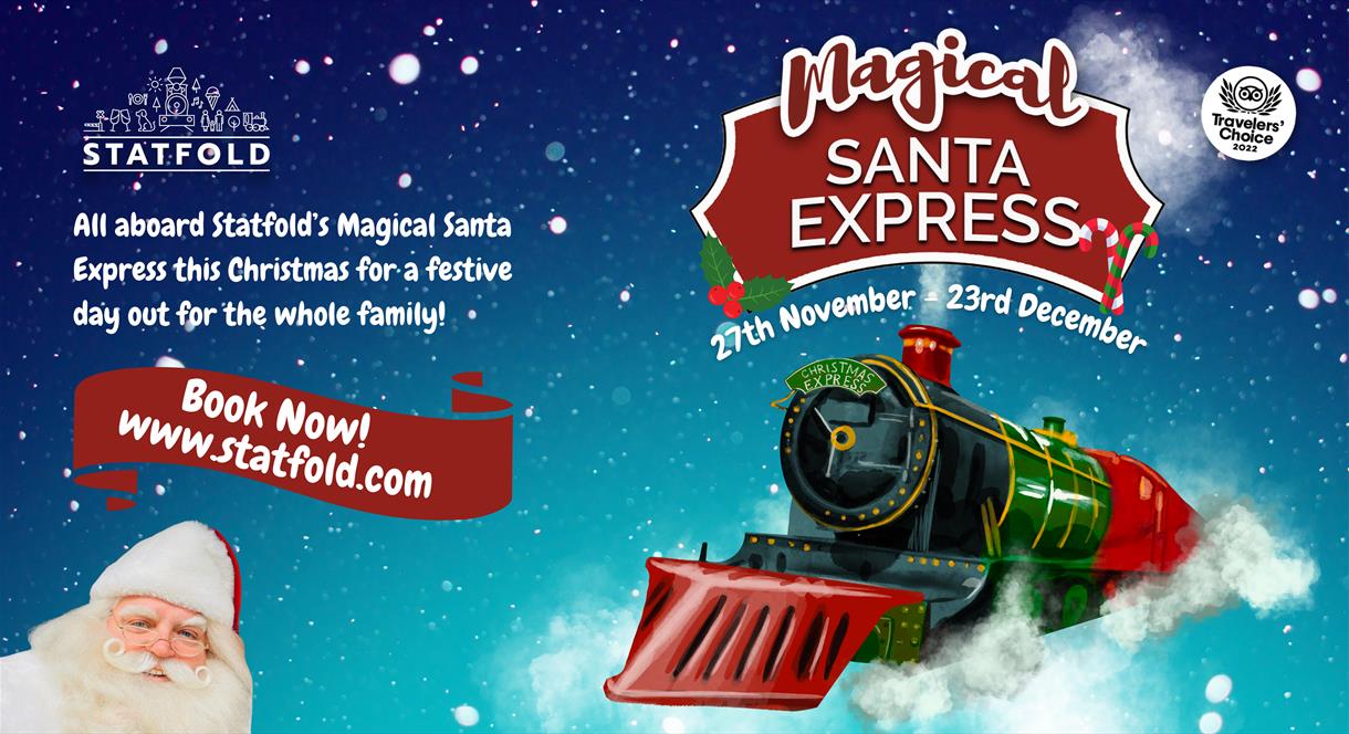 All aboard Statfold's Magical Santa Express this Christmas for a festive day out for the whole family!
