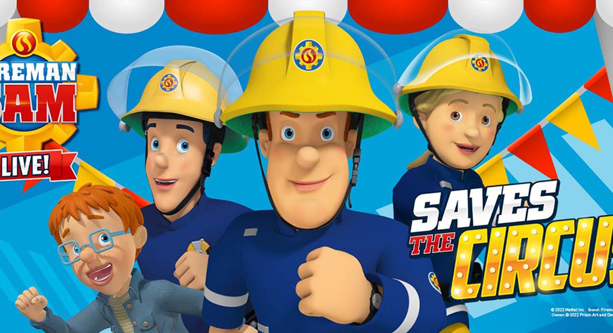 A graphic for Fireman Sam Live at the Stafford Gatehouse Theatre, Staffordshire