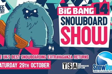 A graphic for The Big Bang Snowboard Show at Snowdome, Staffordshire