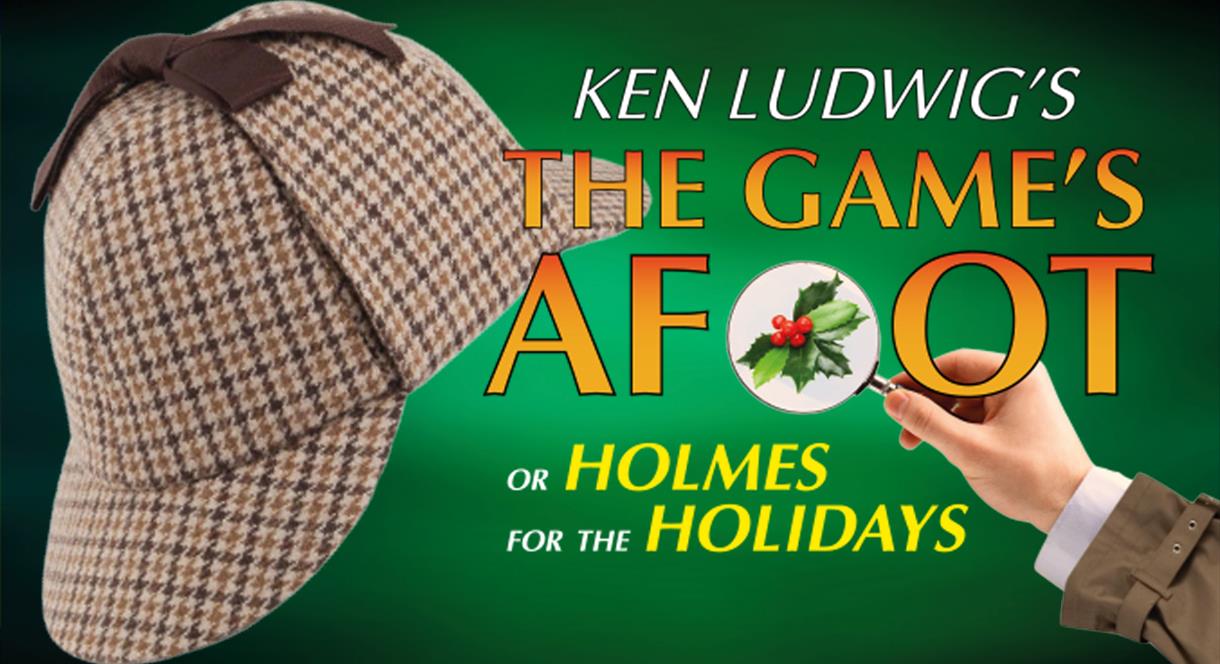 A poster for Ken Ludwig's The Game's Afoot